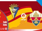 Cadiz vs Elche, Prediksi Liga Spanyol 17 Mei 2021