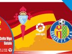 Prediksi Liga Spanyol: Celta Vigo vs Getafe - 13 Mei 2021