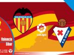 Valencia vs Eibar, Prediksi Pertadingan 17 Mei 2021